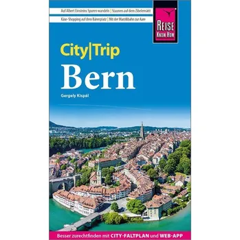 Cestování Reise Know-How CityTrip Bern - Kispál, Gergely [DE] (2023, Brožovaná, Reise Know-How Rump GmbH)