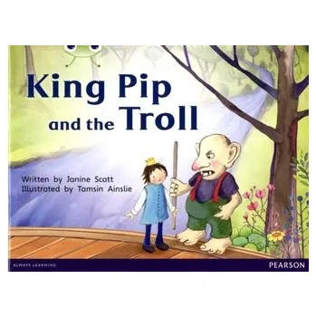 Bug Club Red C (KS1) King Pip and the Troll 6-pack - Janine Scott