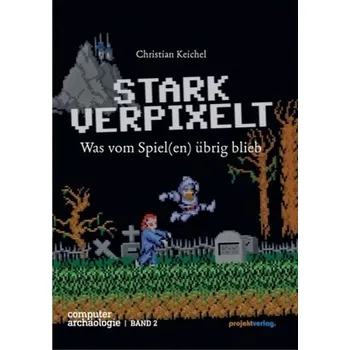 STARK VERPIXELT - Keichel, Christian