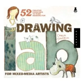 Umění Drawing Lab for Mixed-Media Artists - Sonheim, Carla