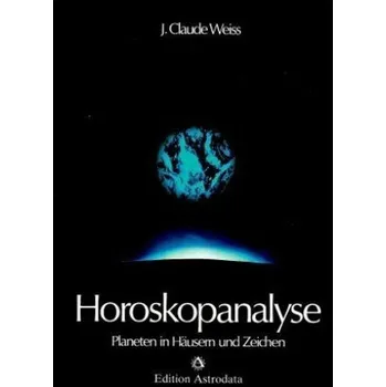 Planeten in Häusern und Zeichen - Weiss, Jean Cl.