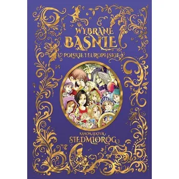 Wybrane baśnie polskie i europejskie - opracowanie zbiorowe