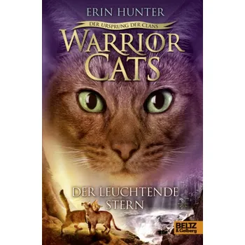 Warrior Cats, Der Ursprung der Clans, Der Leuchtende Stern - Erin Hunter