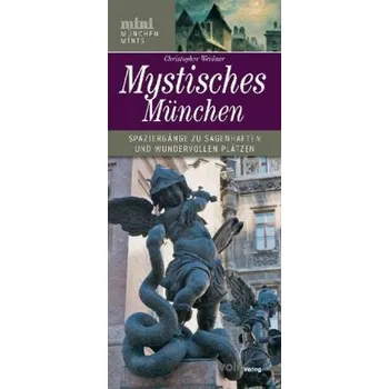 Mystisches München - Christopher A. Weidner