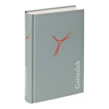 Gotteslob, für Berlin, Dresden-Meißen, Erfurt, Görlitz und Magdeburg, Basis-Ausgabe, Balacron lichtgrau - Bischöfe Deutschlands und Österreichs und der Bistümer Bozen-Brixen,