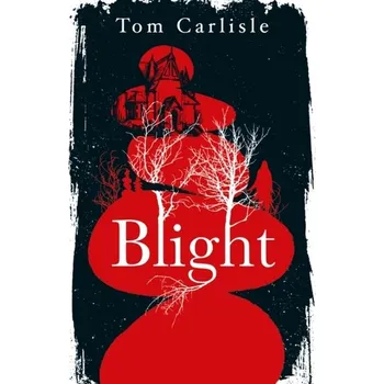 Blight - Carlisle, Tom