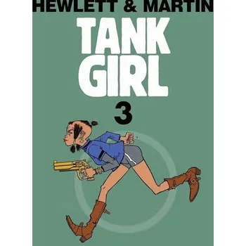 Komiks pro dospělé Tank Girl T.3 - Martin, Alan C.