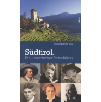 Literární cestopis Südtirol - Delle Cave, Ferruccio