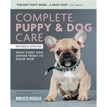 Complete Puppy & Dog Care - Bruce Fogle