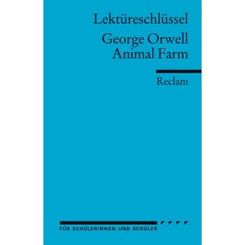 Cizojazyčná kniha Lektüreschlüssel George Orwell 'Animal Farm' - Arnold, Heinz