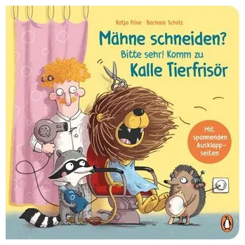 První čtění Mähne schneiden? Bitte sehr! Komm zu Kalle Tierfrisör - Frixe, Katja