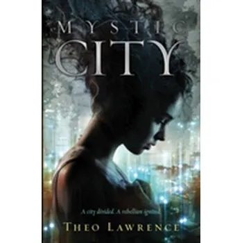 Mystic City - Lawrence, Theo