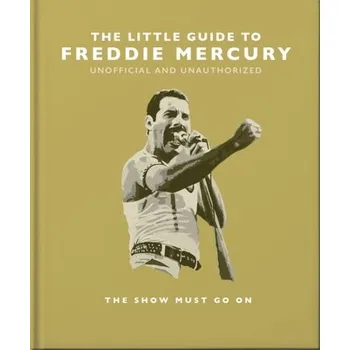 Cestování The Little Guide to Freddie Mercury - Orange Hippo!