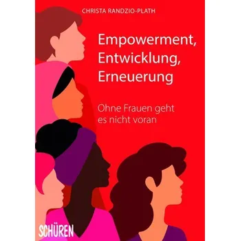 Empowerment, Entwicklung,Erneuerung - Randzio-Plath, Christa
