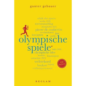 Olympische Spiele. 100 Seiten - Gebauer, Gunter