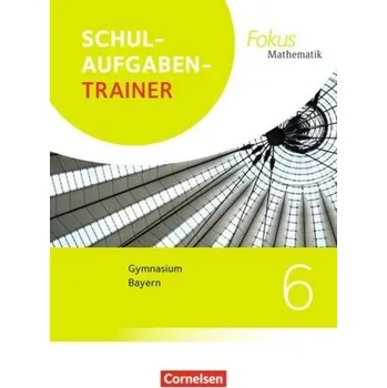 Cizí jazyk 6. Jahrgangsstufe, Schulaufgabentrainer - Wagner, Anton