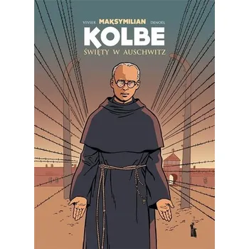 Literární biografie Maksymilian Kolbe. Święty w Auschwitz w.2 - Parot Jean-Francois