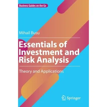 Essentials of Investment and Risk Analysis - Busu, Mihail