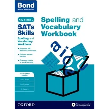 Cizí jazyk Bond SATs Skills Spelling and Vocabulary Stretch Workbook - Hughes, Michellejoy; Primrose, Alison; Bond