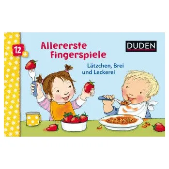 Allererste Fingerspiele - Lätzchen, Brei und Leckerei - Bußhoff, Katharina