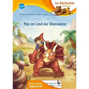 První čtění Max im Land der Dinosaurier - Christian Loeffelbein