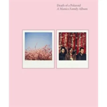Death of a Polaroid - A Manics Family Album - Wire, Nicky [EN] (2011, Vázaná, Faber & Faber)
