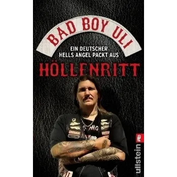 Literární biografie Höllenritt - Bad Boy Uli