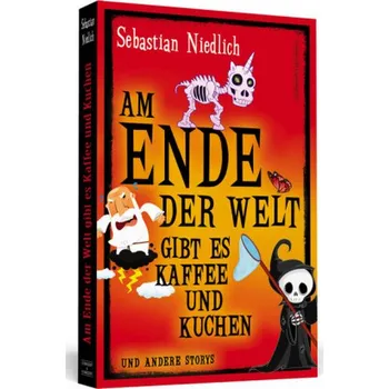 Am Ende der Welt gibt es Kaffee und Kuchen - Niedlich, Sebastian