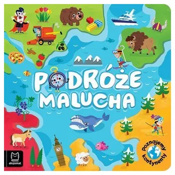 Cizojazyčná kniha Podróże malucha. Poznajemy kontynenty - Sylwia Kajdana; Beata Batorska