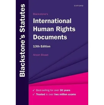 Blackstone's International Human Rights Documents - Bisset, Alison