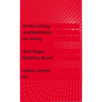 Hirnforschung und Meditation - Singer, Wolf