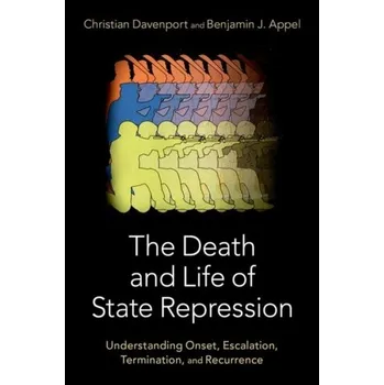 The Death and Life of State Repression - Davenport, Christian