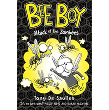 Bee Boy: Attack of the Zombees - Nick Arnold