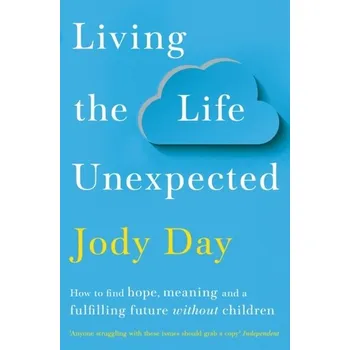 Living the Life Unexpected - Day Jody [EN] (2020, Brožovaná, Pan Macmillan)