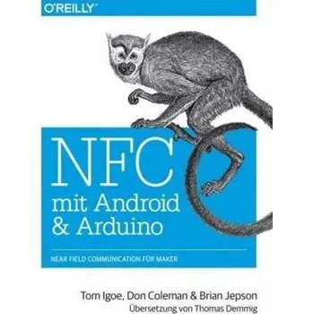 NFC mit Android und Arduino - Igoe, Tom