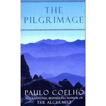 Literární cestopis The Pilgrimage. Auf dem Jakobsweg, englische Ausgabe - Paulo Coelho