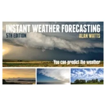 Instant Weather Forecasting - Alan Watts