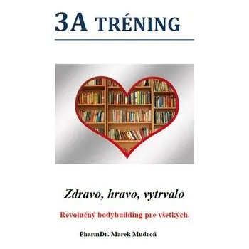 3A tréning - Marek Mudroň