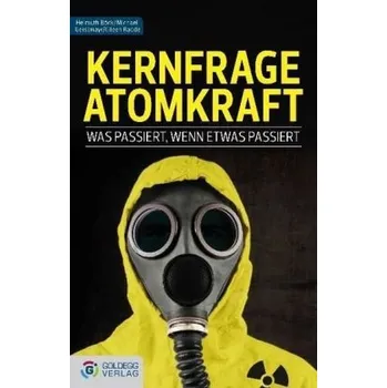 Příroda Kernfrage Atomkraft - Böck, Helmuth