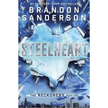 The Reckoners - Steelheart - Brandon Sanderson