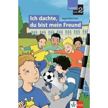 První čtění Ich dachte, du bist mein Freund - Çelik, Aygen-Sibel