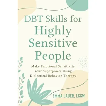 DBT Skills for Highly Sensitive People - Lauer, Emma