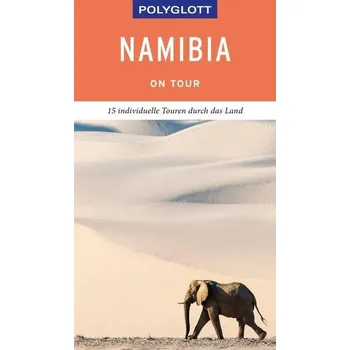 Cestování POLYGLOTT on tour Reiseführer Namibia - Köthe, Friedrich