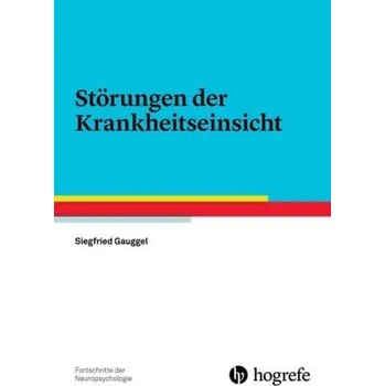 Störungen der Krankheitseinsicht - Gauggel, Siegfried