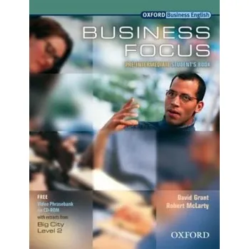 Cizí jazyk Business Focus, Pre-Intermediate, Student's Book w. CD-ROM - Grant, David