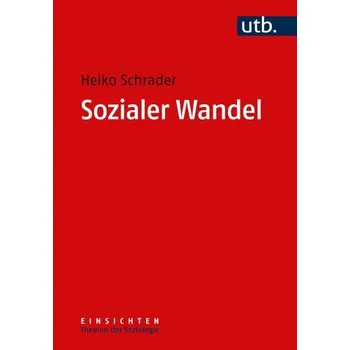 Sozialer Wandel - Schrader, Heiko
