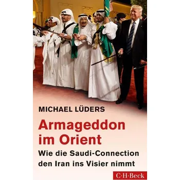 Armageddon im Orient - Lüders, Michael [DE] (2019, Brožovaná, Beck C. H.)