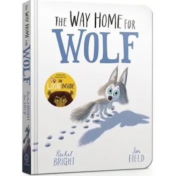 The Way Home for Wolf Board Book - Bright, Rachel