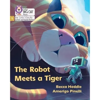 Anglický jazyk The Robot Meets a Tiger - Heddle, Becca