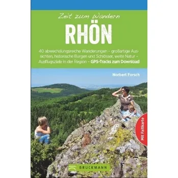 Cestování Zeit zum Wandern - Rhön - Forsch, Norbert